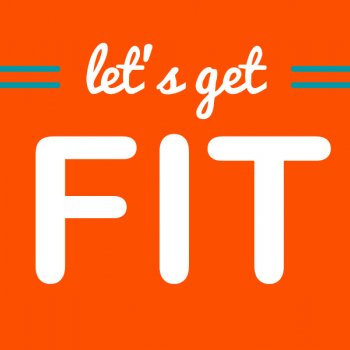 Let’s Get Fit!
