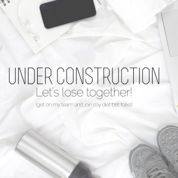 Under Construction: Lets Lose Together!