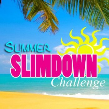 Summer Slimdown- 8 Weeks to Summer!