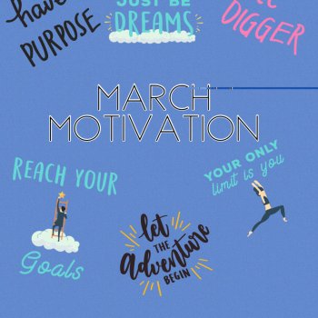 March Motivation