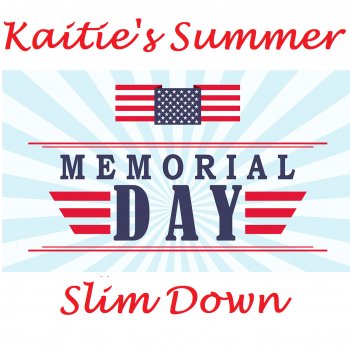 Kaitie's Summer Slim Down!