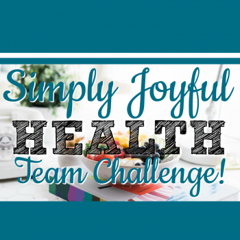 Simply Joyful Health Team Challenge!