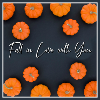 Fall in love with you!