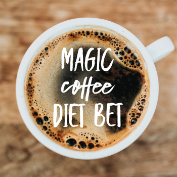 Magic Coffee Diet Bet