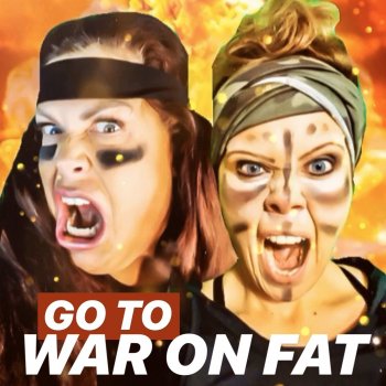 GO to WAR on FAT!