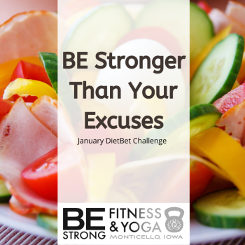 BE Stronger than your Excuses