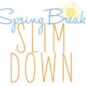 Spring Break Slim Down