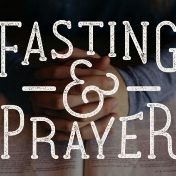 Fasting & Prayer