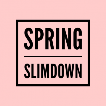 Spring Slimdown