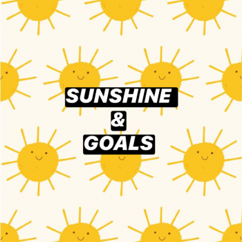 Sunshine & Goals