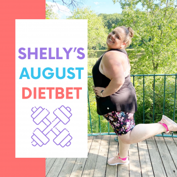 Shelly’s August DietBet!!