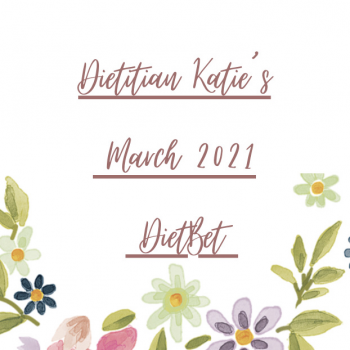 Dietitian Katie’s March 2021 DietBet