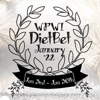 WPWI DietBet January 3rd 2022