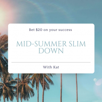 Mid-summer slim down with Kat