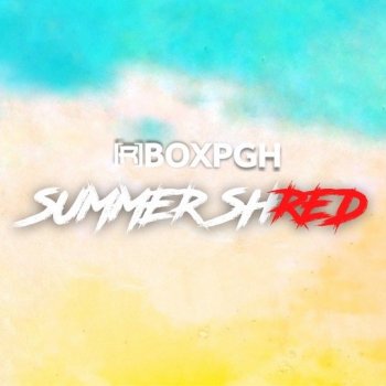 Level Red Boxing Summer Shred