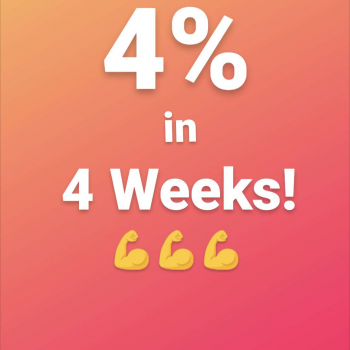 4% in 4 Weeks!