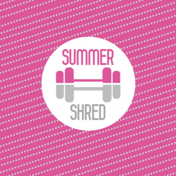 The Summer Shred