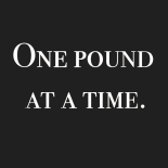 One Pound At A Time