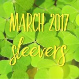 March 2017 Sleevers