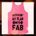 Workin our flab into fab.