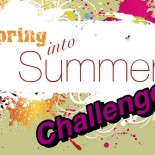 Chrissy's Spring into Summer Challenge!