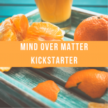 Mind Over Matter Kickstarter